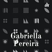 Podcast Gabriella Pereira