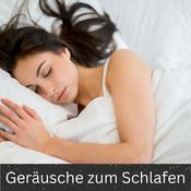 Podcast Geräusche zum Schlafen (Sounds for Sleeping)