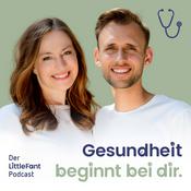 Podcast Gesundheit beginnt bei dir - Der LittleFant Podcast für Kinderernährung