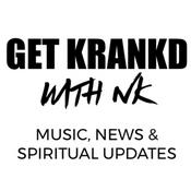 Podcast GET KRANKD WITH NK