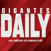 Podcast Gigantes Daily, baloncesto al día