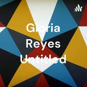 Podcast Gloria Reyes Untitled