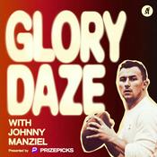 Podcast Glory Daze with Johnny Manziel