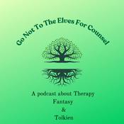 Podcast Go Not to The Elves for Counsel