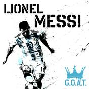 Podcast Lionel Messi - GOAT