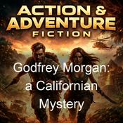 Podcast Godfrey Morgan: a Californian Mystery