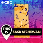 Podcast This is Saskatchewan