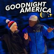 Podcast Goodnight America
