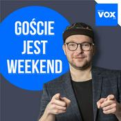 Podcast Goście Jest Weekend