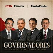 Podcast Governadores - A história do executivo na Paraíba