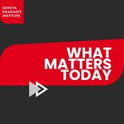 Podcast Graduate Institute What Matters Today
