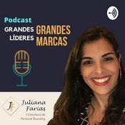 Podcast Grandes Líderes, Grandes Marcas