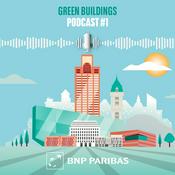 Podcast Green Buildings by BNP Paribas