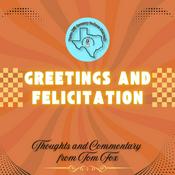 Podcast Greetings and Felicitations