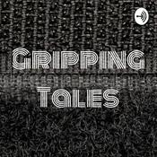 Podcast Gripping Tales