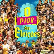 Podcast O PIOR das Eleições