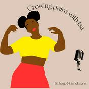 Podcast Growing pains with Isa