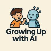 Podcast Growing up with AI