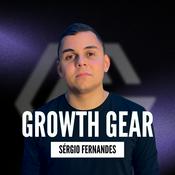 Podcast Growth Gear por Sérgio Fernandes