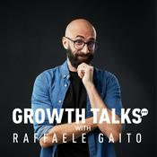 Podcast Growth Talks with Raffaele Gaito