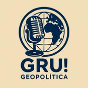 Podcast GRU! Geopolítica em Ação