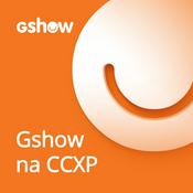 Podcast Gshow na CCXP