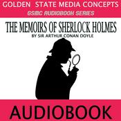 Podcast GSMC Audiobook Series: The Memoirs of Sherlock Holmes by Sir Arthur Conan Doyle
