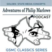 Podcast GSMC Classics: Adventures of Philip Marlowe
