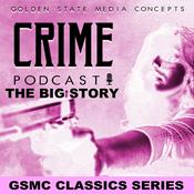 Podcast GSMC Classics: The Big Story