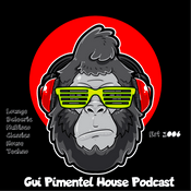 Podcast Gui Pimentel House Podcast