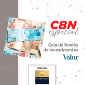 Podcast Guia de Fundo de investimento - Valor Econômico na CBN