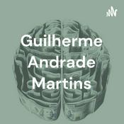 Podcast Guilherme Andrade Martins