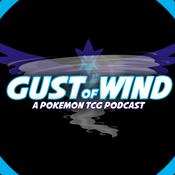 Podcast Gust of Wind - A Pokémon TCG Podcast