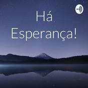 Podcast Há Esperança!