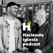 Podcast Haciendo iglesia podcast