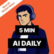 Podcast AI Daily: 5-Minute, best of Hacker News