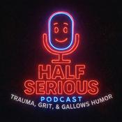 Podcast Half Serious