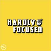 Podcast Hardly Focused