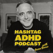 Podcast Hashtag ADHD with Jason Burns