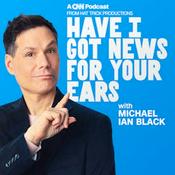 Podcast Have I Got News For Your Ears