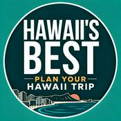 Podcast Hawaii Travel Podcast by Hawaii’s Best: Plan a Better Vacation