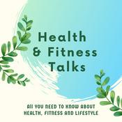 Podcast Health and Fitness Talks