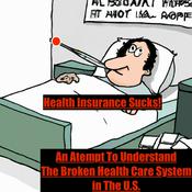 Podcast Health Insurance Sucks!