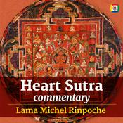 Podcast Heart Sutra commentary with Lama Michel Rinpoche