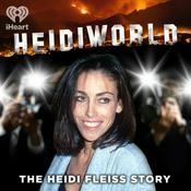 Podcast HeidiWorld: The Heidi Fleiss Story