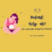 Podcast Help Me! Em Nutrição Materno-infantil