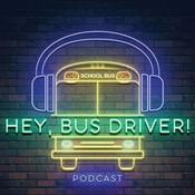 Podcast Hey, Bus Driver!