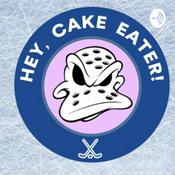 Podcast Hey, Cake Eater!