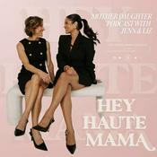 Podcast Hey Haute Mama