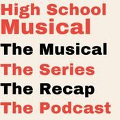 Podcast High School Musical: The Musical: The Series: The Recap: The Podcast